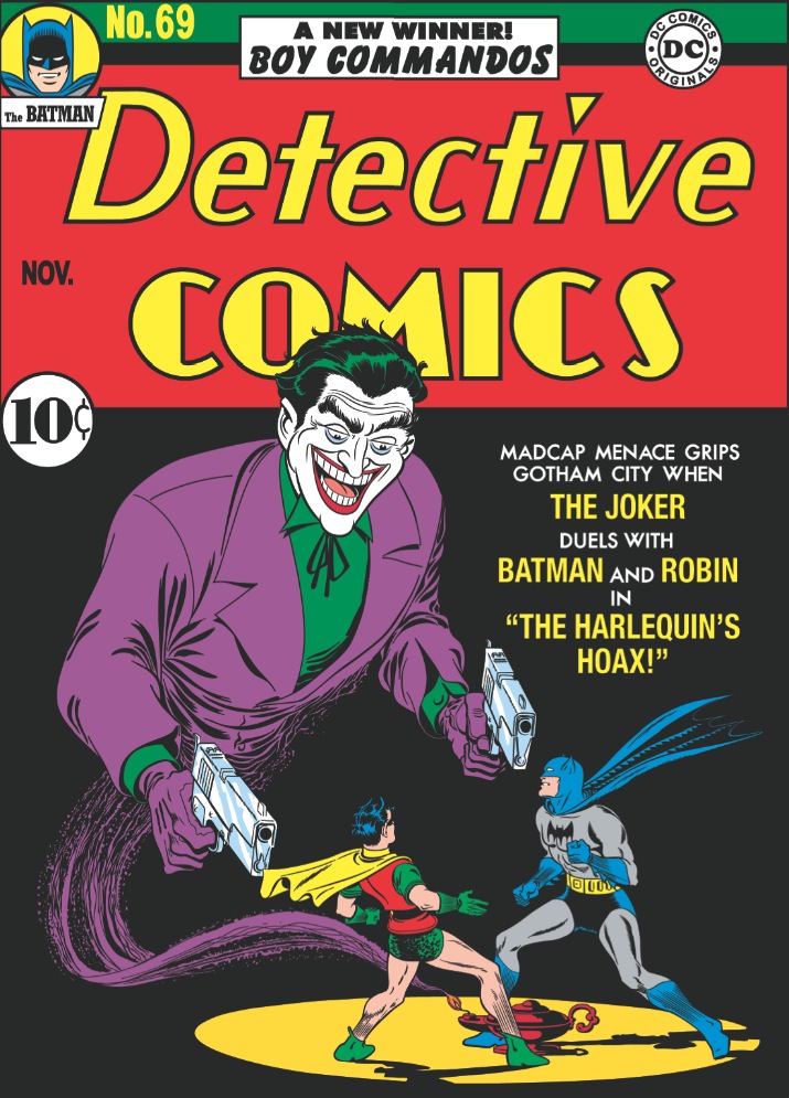 1942. Written by Jerry Robinson, the Joker has loomed large in the collective imagination for more than 70 years. Courtesy DC Comics. 